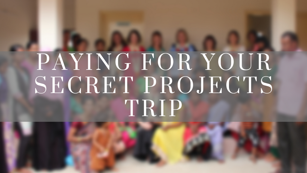 How to pay for your Secret Projects Trip