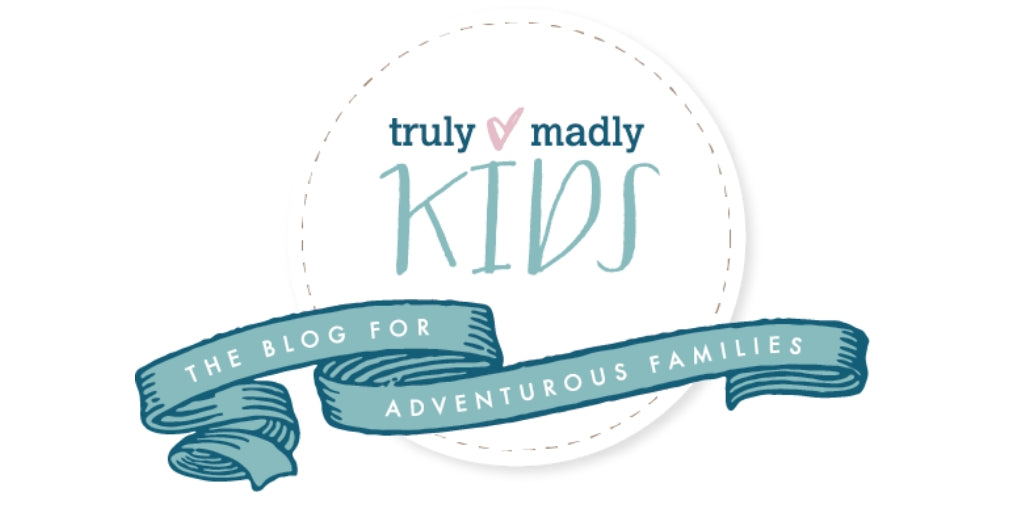 Truly Madly Kids Blog - 29th February 2016