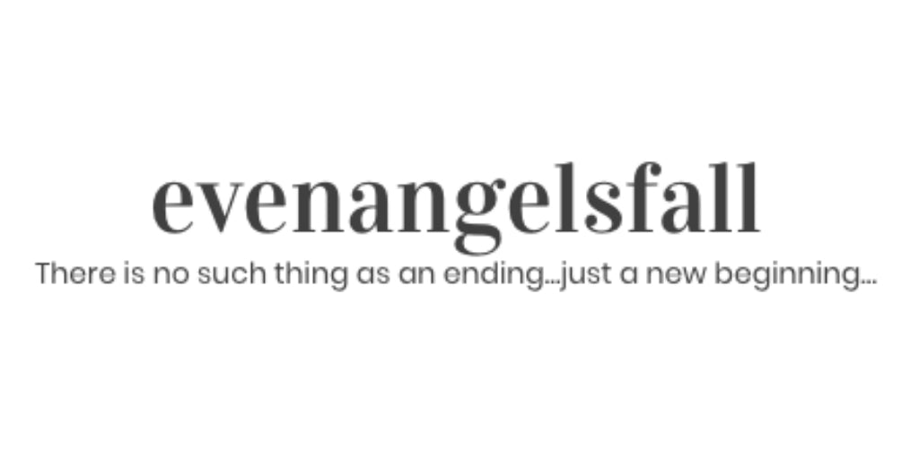 Even Angels Fall Blog - 5th November 2018
