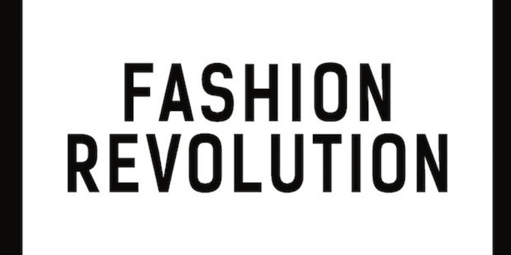 Fashion Revolution Blog - April 2018