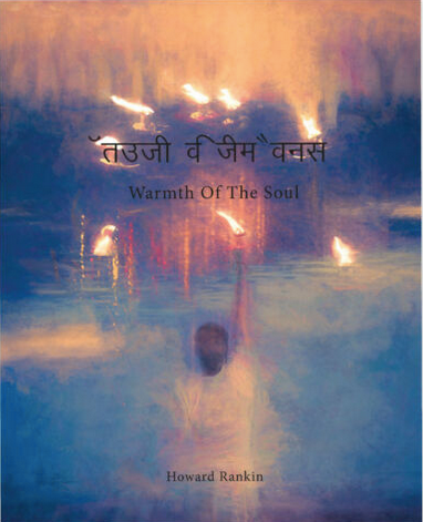 Warmth of the Soul Photography Book by Howard Rankin